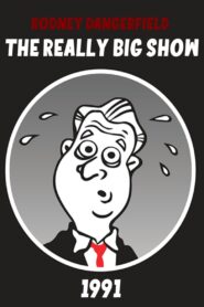 Rodney Dangerfield’s The Really Big Show 1991 one on netflix