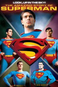 Look, Up in the Sky! The Amazing Story of Superman 2006 one on netflix