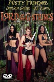 The Lord of the G-Strings: The Femaleship of the String 2003 one on netflix