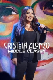 Cristela Alonzo: Middle Classy 2022 one on netflix