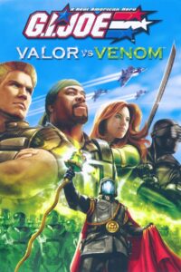 G.I. Joe: Valor vs. Venom 2004 one on netflix