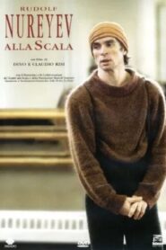 Rudolf Nureyev alla Scala 2005 one on netflix
