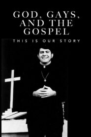 God, Gays, and the Gospel: This Is Our Story 1984 one on netflix