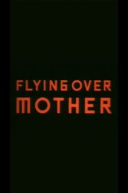 Flying Over Mother 2000 one on netflix