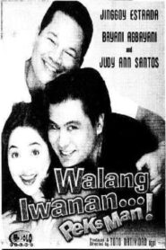 Walang Iwanan… Peksman! 2002 one on netflix