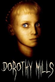 Dorothy Mills 2008 one on netflix