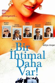 Bir İhtimal Daha Var 2007 one on netflix