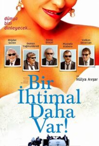 Bir İhtimal Daha Var 2007 one on netflix