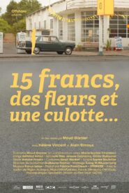 15 Francs, Flowers and Panties 2014 one on netflix