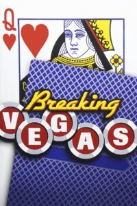 Breaking Vegas 2004 one on netflix