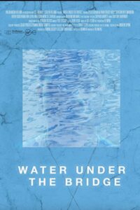 Water Under the Bridge 2022 one on netflix