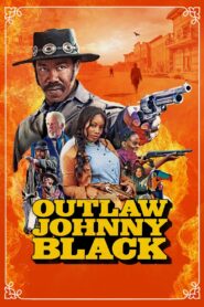 Outlaw Johnny Black 2023 one on netflix