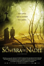 The Shadow of No One 2006 one on netflix