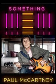 Paul McCartney: Something NEW 2014 one on netflix