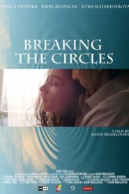 Breaking the Circles 2012 one on netflix