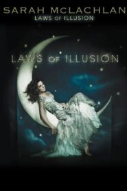 Sarah McLachlan: Laws of Illusion 2010 one on netflix