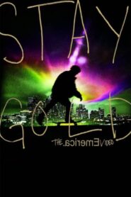 Stay Gold 2010 one on netflix