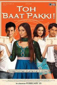 Toh Baat Pakki! 2010 one on netflix