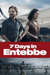 7 Days in Entebbe 2018 one on netflix