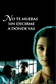 Don’t Die Without Telling Me Where You’re Going 1995 one on netflix