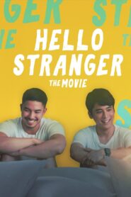 Hello, Stranger: The Movie 2021 one on netflix
