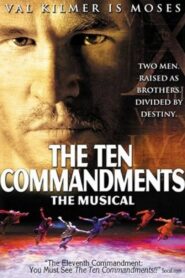 The Ten Commandments: The Musical 2006 one on netflix