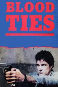 Blood Ties 1986 one on netflix