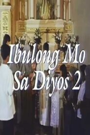 Ibulong Mo Sa Diyos 2 1997 one on netflix