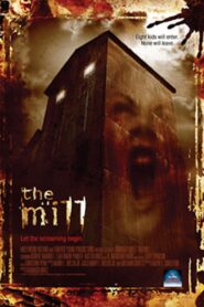 The Mill 2008 one on netflix