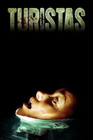 Turistas 2006 one on netflix