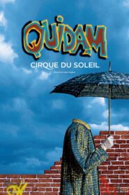 Cirque du Soleil: Quidam 1999 one on netflix