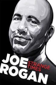 Joe Rogan: Strange Times 2018 one on netflix