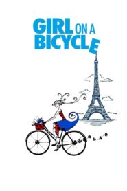 Girl on a Bicycle 2013 one on netflix