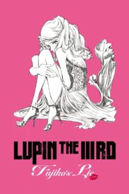 Lupin the IIIrd: Fujiko’s Lie 2019 one on netflix