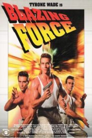Blazing Force 1999 one on netflix