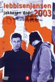 Lebbis and Jansen: overdrive, 2003 2003 one on netflix