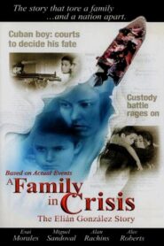 A Family in Crisis: The Elian Gonzales Story 2000 one on netflix