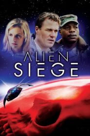 Alien Siege 2005 one on netflix