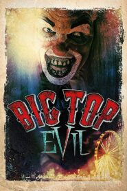 Big Top Evil 2019 one on netflix