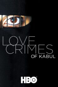 Love Crimes Of Kabul 2011 one on netflix