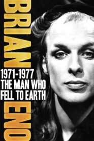 Brian Eno 1971–1977: The Man Who Fell To Earth 2011 one on netflix