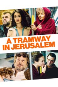 A Tramway in Jerusalem 2019 one on netflix