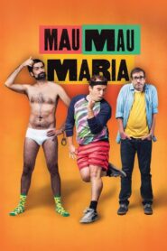Mau Mau Maria 2014 one on netflix