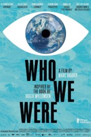 Who We Were 2021 one on netflix