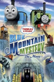 Thomas & Friends: Blue Mountain Mystery – The Movie 2012 one on netflix