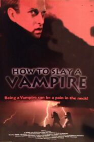 How to Slay a Vampire 1995 one on netflix