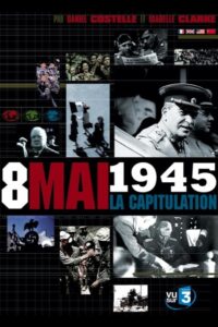 Capitulation, the Final Hours that Ended World War II 2005 one on netflix