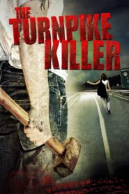 The Turnpike Killer 2009 one on netflix