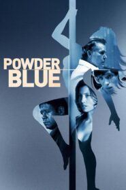 Powder Blue 2009 one on netflix