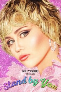 Miley Cyrus Presents Stand by You 2021 one on netflix